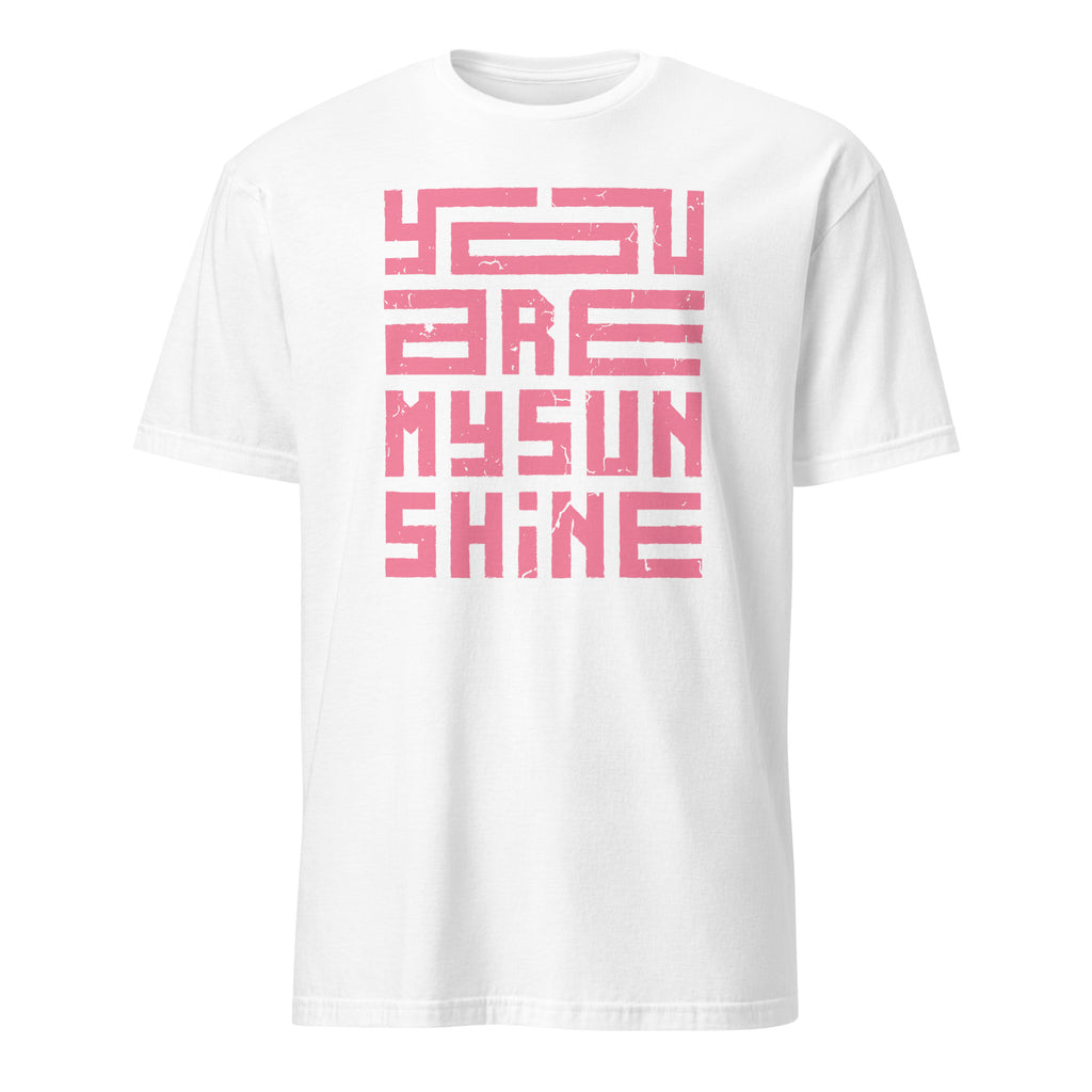 You Are My Sunshine - Short-Sleeve Unisex T-Shirt White Unisex T-shirt Globally Fulfilled Positivity Printed Worldwide