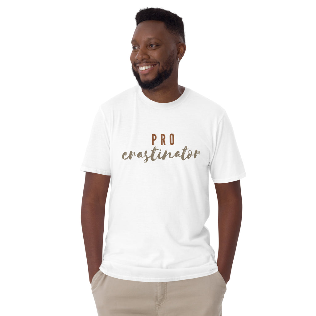 Procrastinator - Short-Sleeve Unisex T-Shirt Unisex T-shirt Globally Fulfilled Printed Worldwide