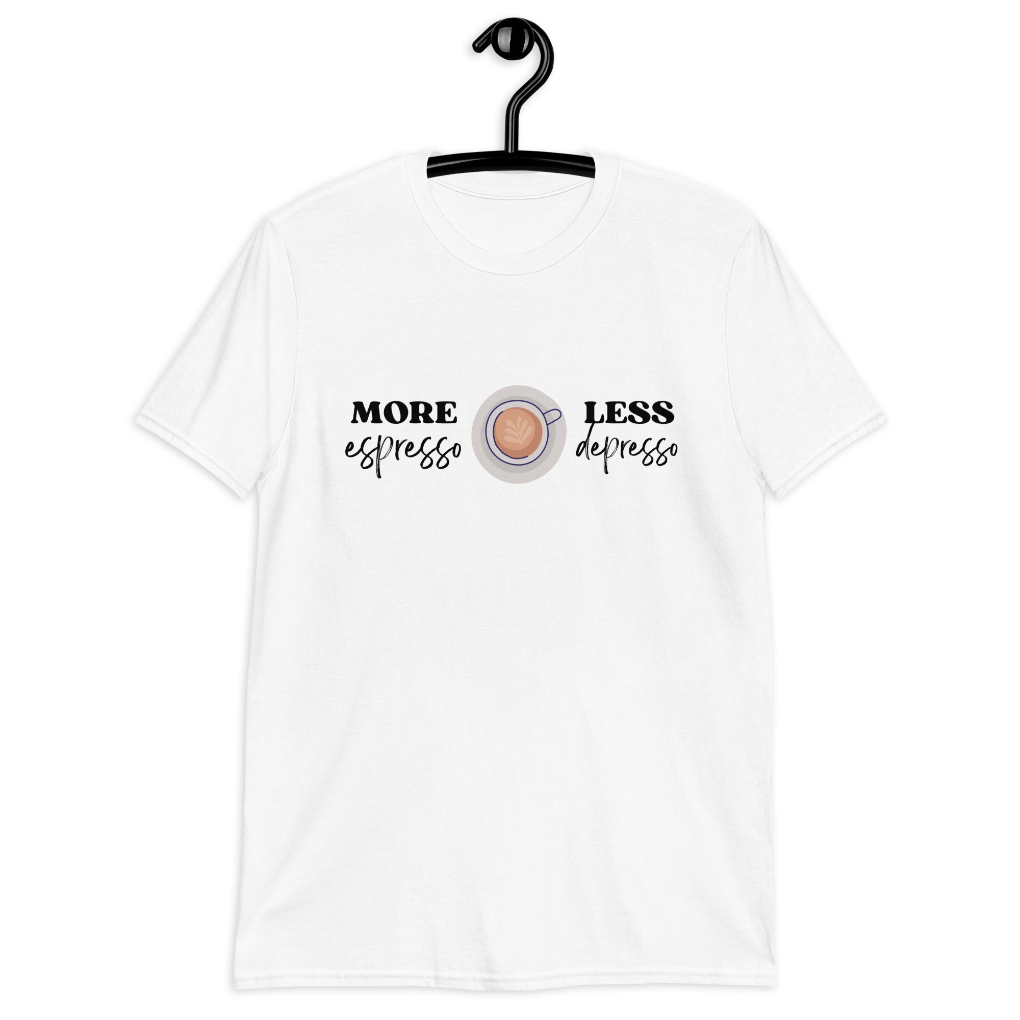 More Espresso Less Depresso - Short-Sleeve Unisex T-Shirt Unisex T-shirt Coffee Globally Fulfilled Printed Worldwide
