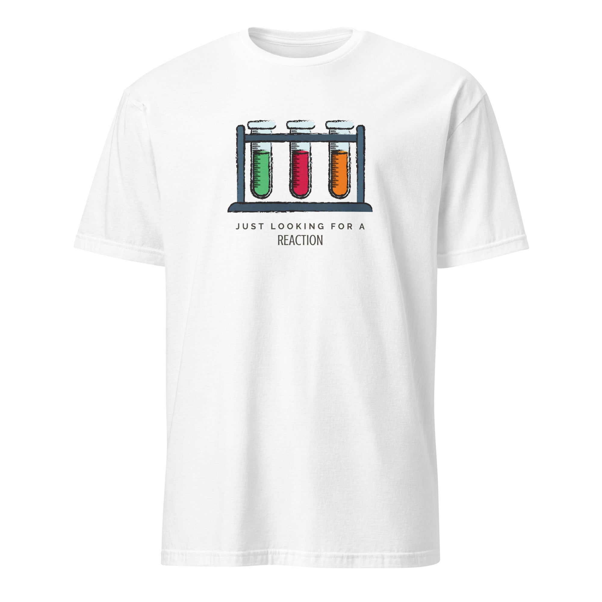 Test Tubes, Just Looking For A Reaction - Short-Sleeve Unisex T-Shirt White Unisex T-shirt Globally Fulfilled Printed Worldwide Science