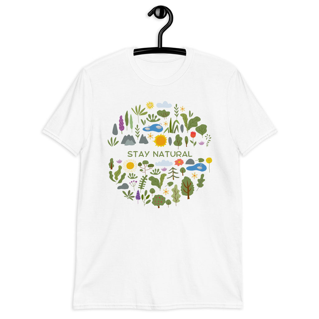 Stay Natural - Short-Sleeve Unisex T-Shirt Unisex T-shirt Globally Fulfilled nature plants Printed Worldwide