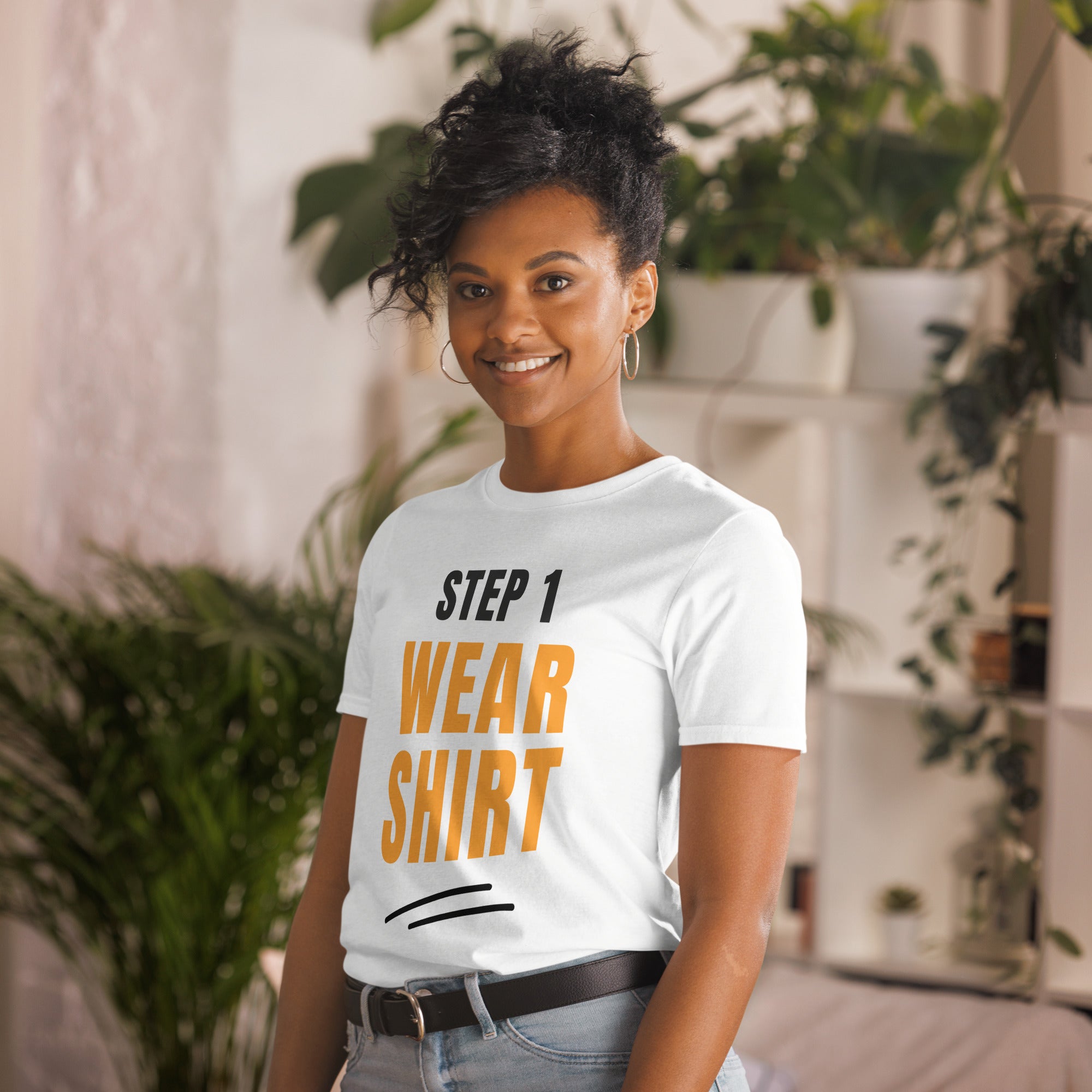 Step One, Wear Shirt - Short-Sleeve Unisex T-Shirt Unisex T-shirt Funny Globally Fulfilled Printed Worldwide