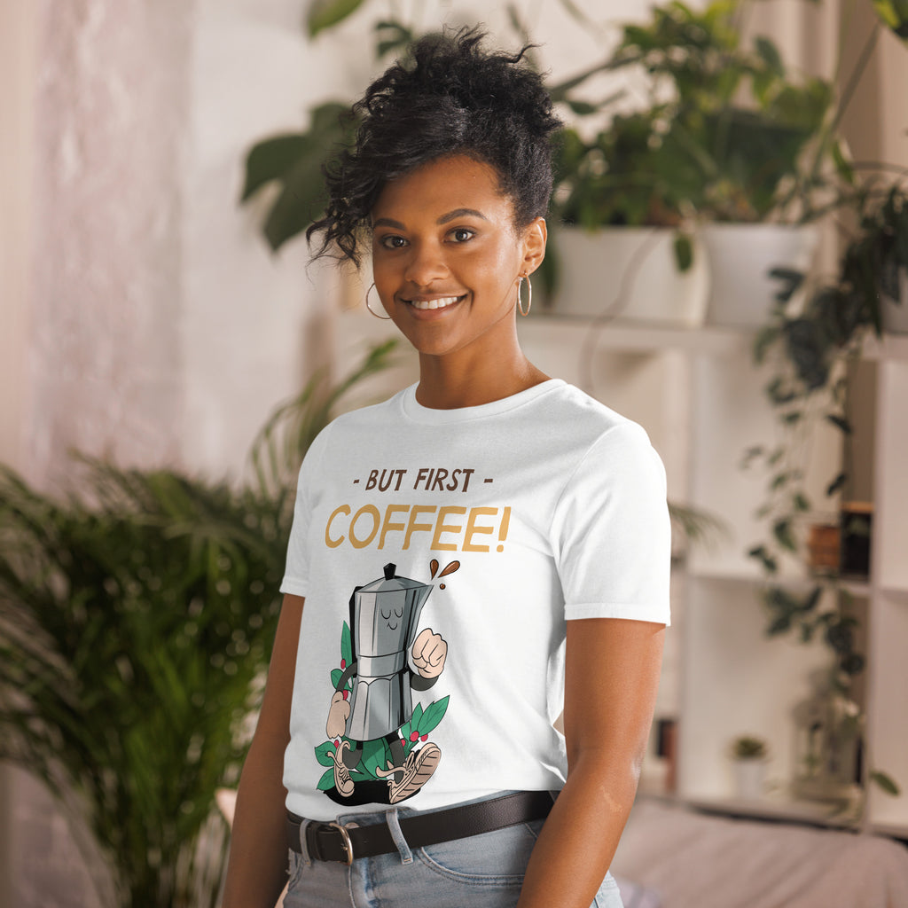 But First Coffee - Short-Sleeve Unisex T-Shirt Unisex T-shirt Coffee Globally Fulfilled Printed Worldwide
