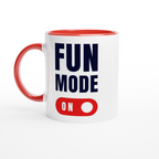 Fun Mode On - White 11oz Ceramic Mug with Colour Inside ceramic red Colour 11oz Mug Funny Globally Fulfilled