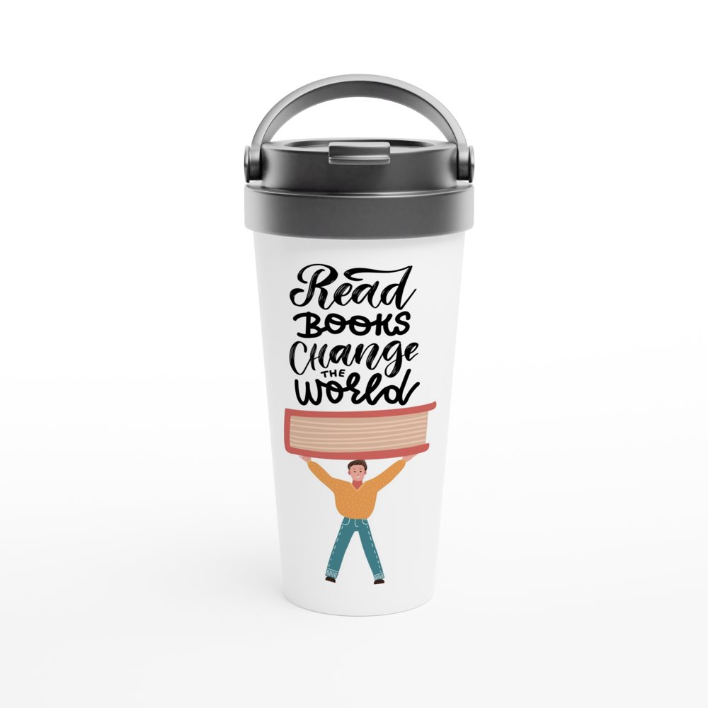Read Books Change The World - White 15oz Stainless Steel Travel Mug Travel Mug Globally Fulfilled Reading