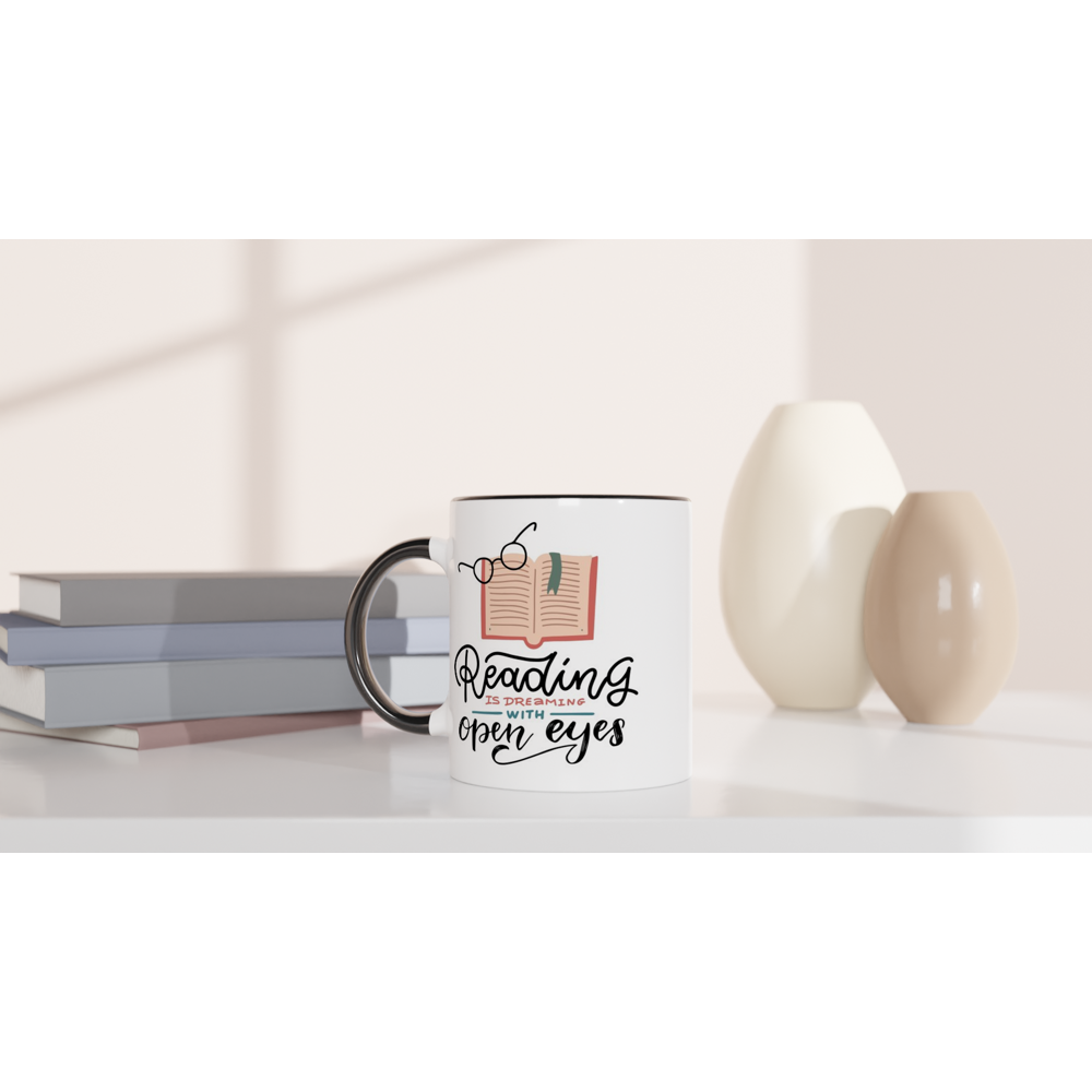 Reading Is Dreaming With Open Eyes - White 11oz Ceramic Mug with Colour Inside Colour 11oz Mug Globally Fulfilled Reading