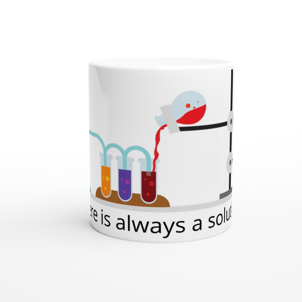 There Is Always A Solution - White 11oz Ceramic Mug White 11oz Mug Globally Fulfilled Science