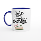 Just One More Chapter - White 11oz Ceramic Mug with Colour Inside ceramic blue Colour 11oz Mug Globally Fulfilled Reading