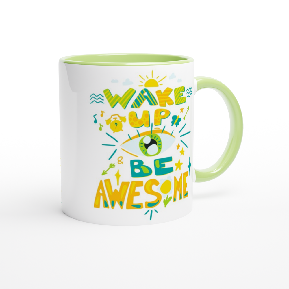 Wake Up And Be Awesome - White 11oz Ceramic Mug with Colour Inside Colour 11oz Mug Globally Fulfilled Motivation