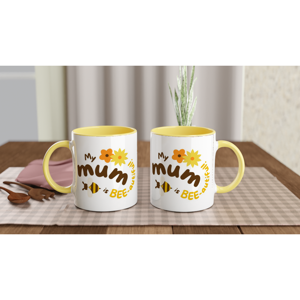 My Mum Is Bee-autiful - White 11oz Ceramic Mug with Colour Inside Colour 11oz Mug animal Globally Fulfilled Mum