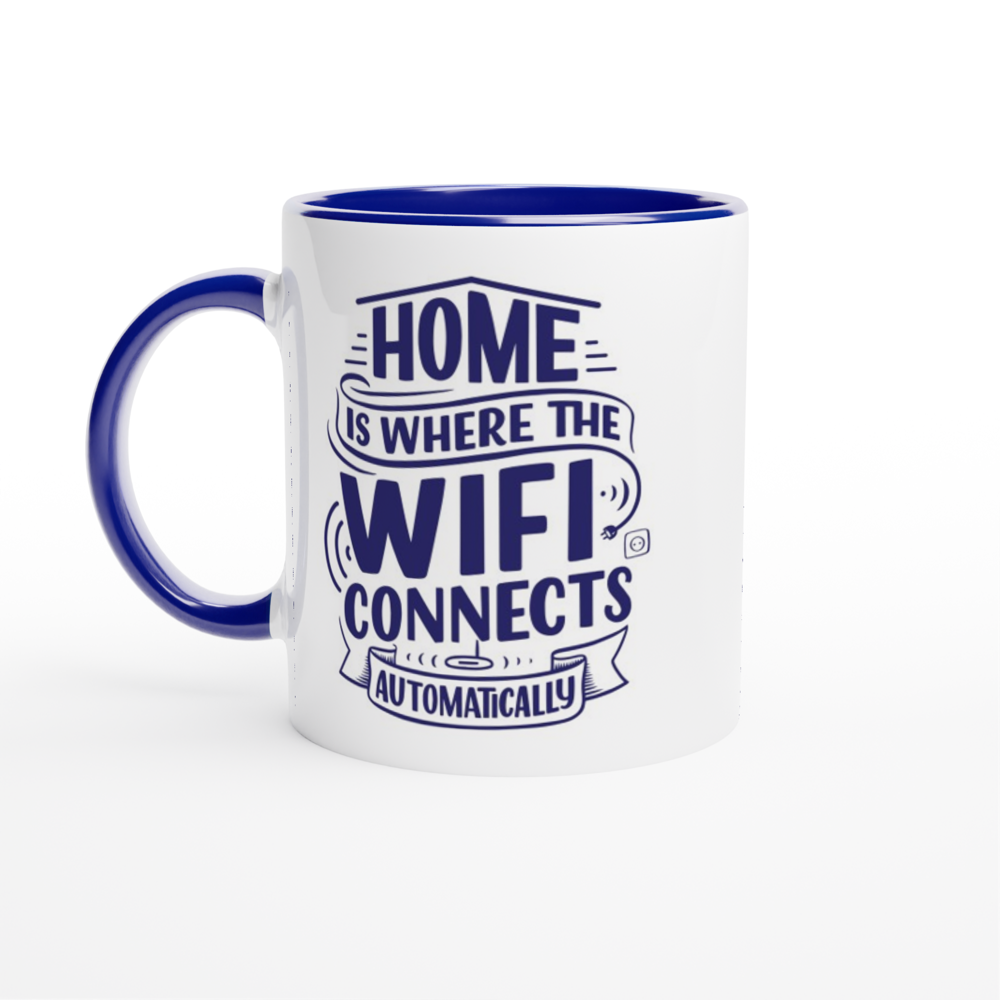 Home Is Where The WIFI Connects Automatically - White 11oz Ceramic Mug with Colour Inside ceramic blue Colour 11oz Mug Globally Fulfilled Tech