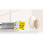Note To Self: Do Not Quit - White 11oz Ceramic Mug with Colour Inside Colour 11oz Mug Funny Globally Fulfilled