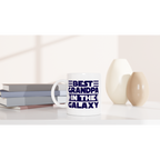 Best Grandpa In The Galaxy - White 11oz Ceramic Mug White 11oz Mug Globally Fulfilled Space