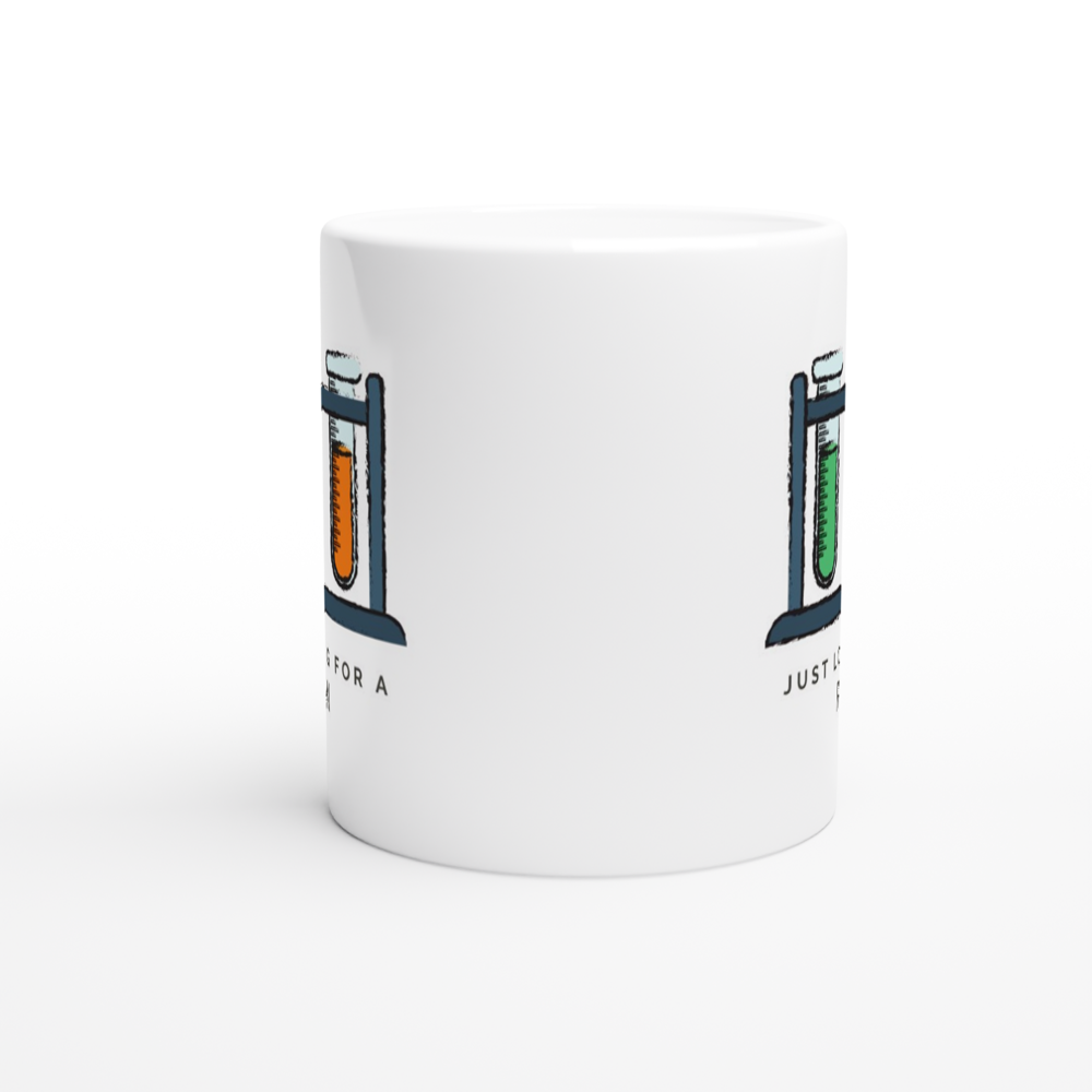 Test Tubes, Just Looking For A Reaction - White 11oz Ceramic Mug White 11oz Mug Globally Fulfilled Science