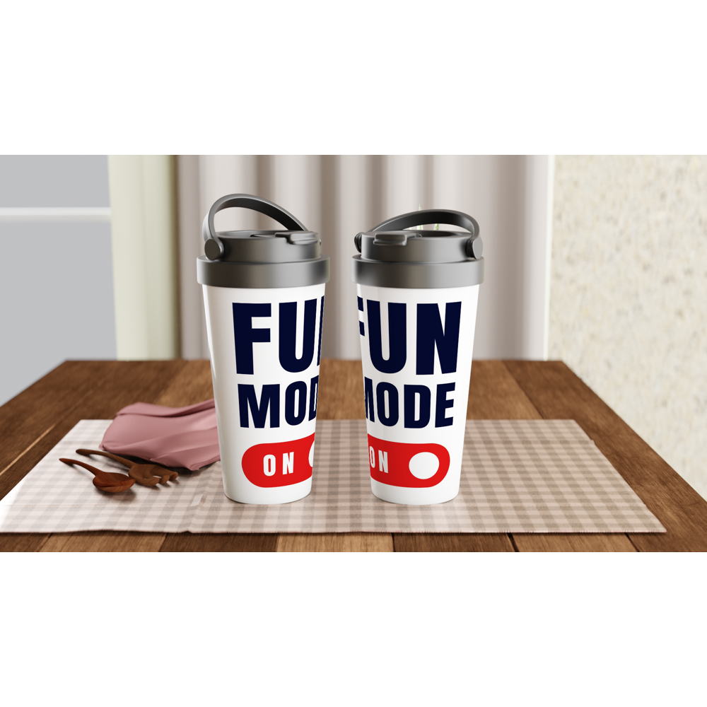 Fun Mode On - White 15oz Stainless Steel Travel Mug Travel Mug Funny Globally Fulfilled