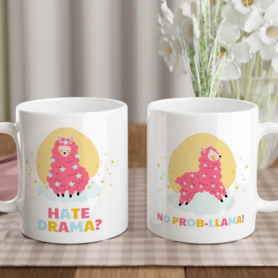 Hate Drama?, No Probllama - White 11oz Ceramic Mug White 11oz Mug animal Globally Fulfilled