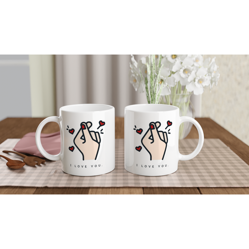 I Love You White 11oz Ceramic Mug White 11oz Mug Globally Fulfilled Love