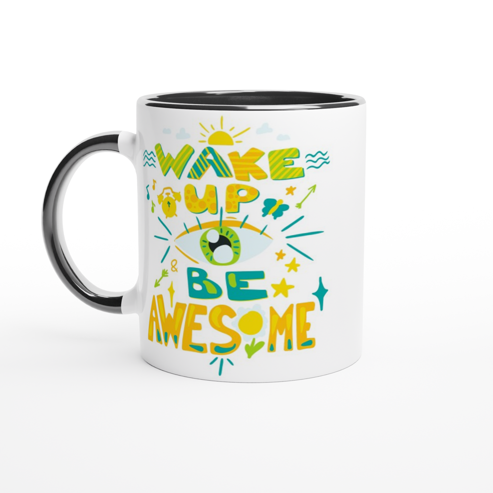 Wake Up And Be Awesome - White 11oz Ceramic Mug with Colour Inside ceramic black Colour 11oz Mug Globally Fulfilled Motivation
