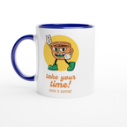 Take Your Time, Have A Coffee - White 11oz Ceramic Mug with Colour Inside ceramic blue Colour 11oz Mug Coffee Globally Fulfilled