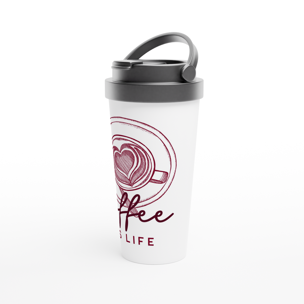 Coffee Is Life - White 15oz Stainless Steel Travel Mug Travel Mug Coffee Globally Fulfilled