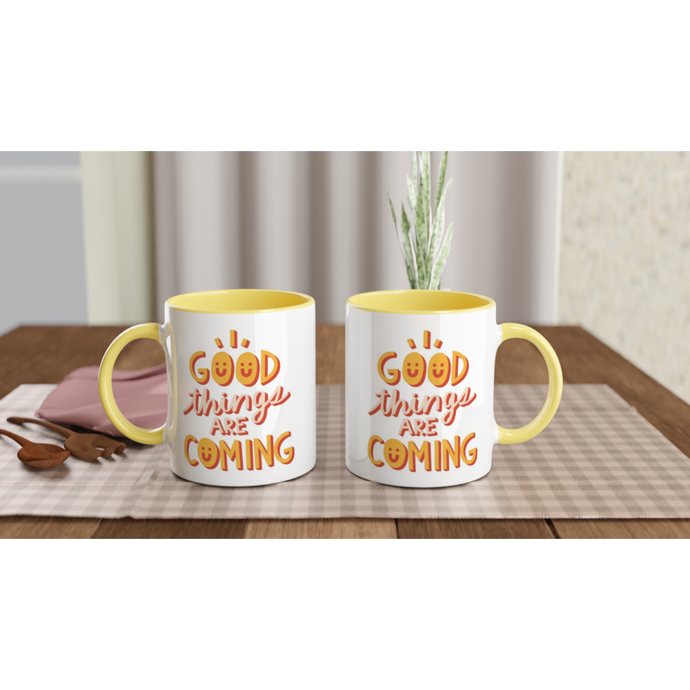 Good Things Are Coming - White 11oz Ceramic Mug with Colour Inside Colour 11oz Mug Globally Fulfilled Motivation