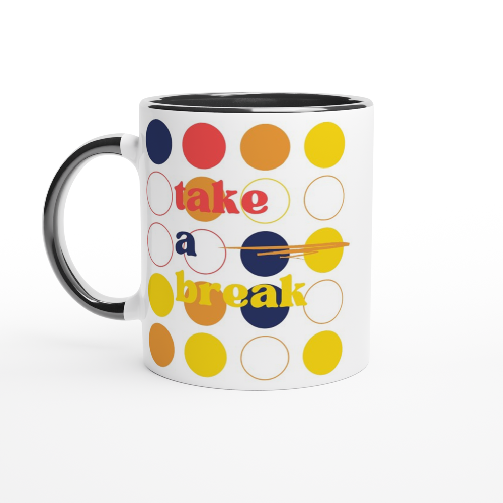 Take A Break - White 11oz Ceramic Mug with Colour Inside ceramic black Colour 11oz Mug Globally Fulfilled