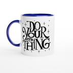 Do Your Own Thing - White 11oz Ceramic Mug with Colour Inside ceramic blue Colour 11oz Mug Globally Fulfilled Magic