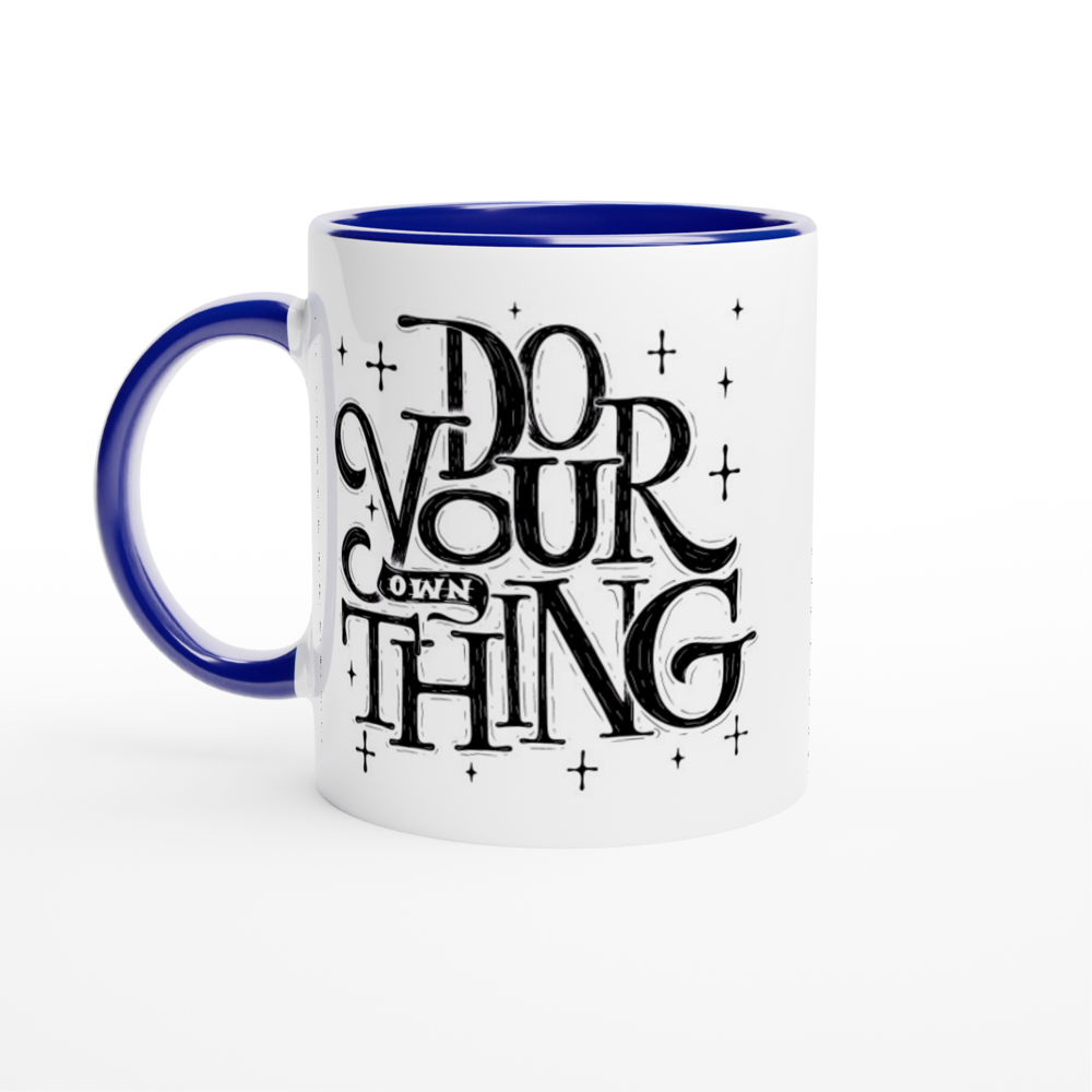 Do Your Own Thing - White 11oz Ceramic Mug with Colour Inside ceramic blue Colour 11oz Mug Globally Fulfilled Magic