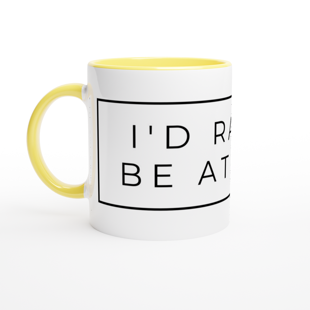 I'd Rather Be At Home - White 11oz Ceramic Mug with Colour Inside ceramic yellow Colour 11oz Mug Funny Globally Fulfilled