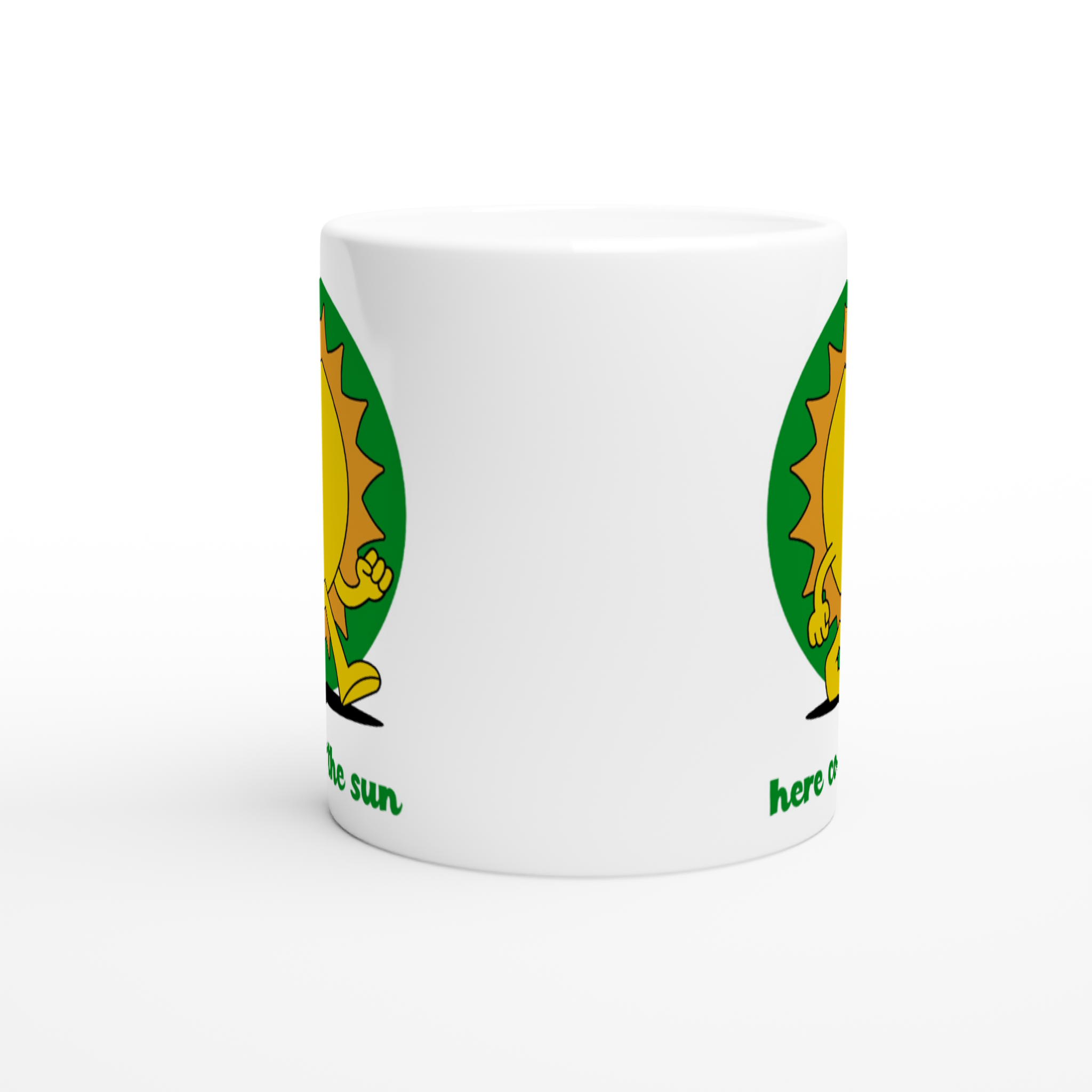 Here Comes The Sun - White 11oz Ceramic Mug White 11oz Mug Globally Fulfilled Positivity Summer