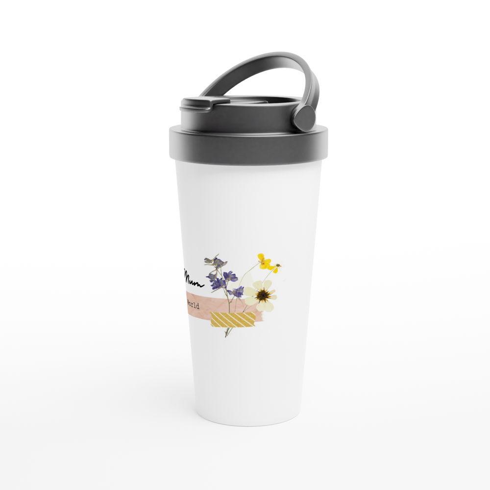 Best Mum In The World - White 15oz Stainless Steel Travel Mug Travel Mug Globally Fulfilled Mum