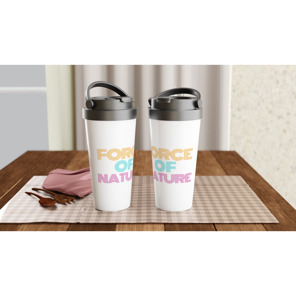 Force Of Nature - White 15oz Stainless Steel Travel Mug Travel Mug Globally Fulfilled