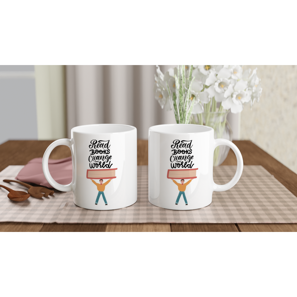 Read Books Change The World - White 11oz Ceramic Mug White 11oz Mug Globally Fulfilled Reading