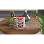 Science, It's Like Magic But Real - White 11oz Ceramic Mug with Colour Inside Colour 11oz Mug Globally Fulfilled Science