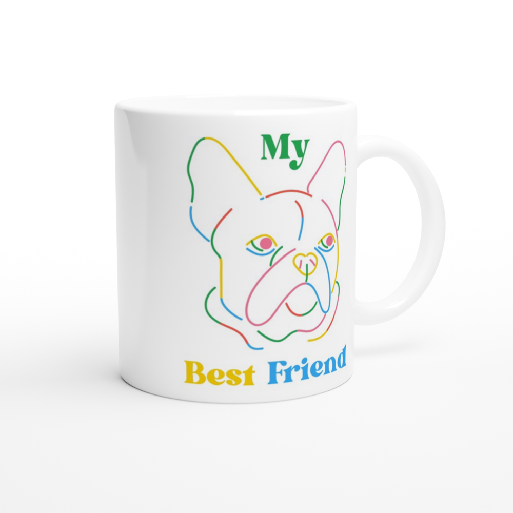 My Best Friend, Dog - White 11oz Ceramic Mug White 11oz Mug animal Globally Fulfilled