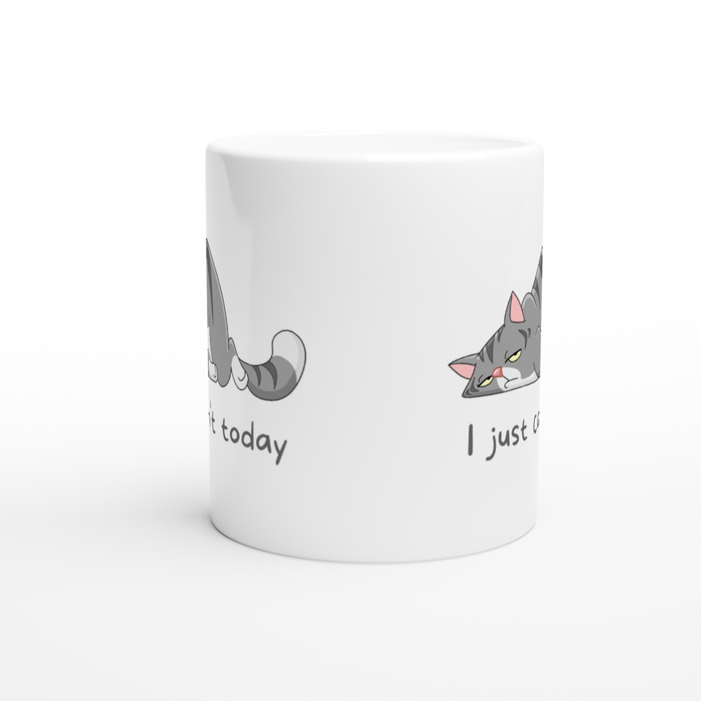 Cat, I Just Can't Today - White 11oz Ceramic Mug White 11oz Mug animal Globally Fulfilled