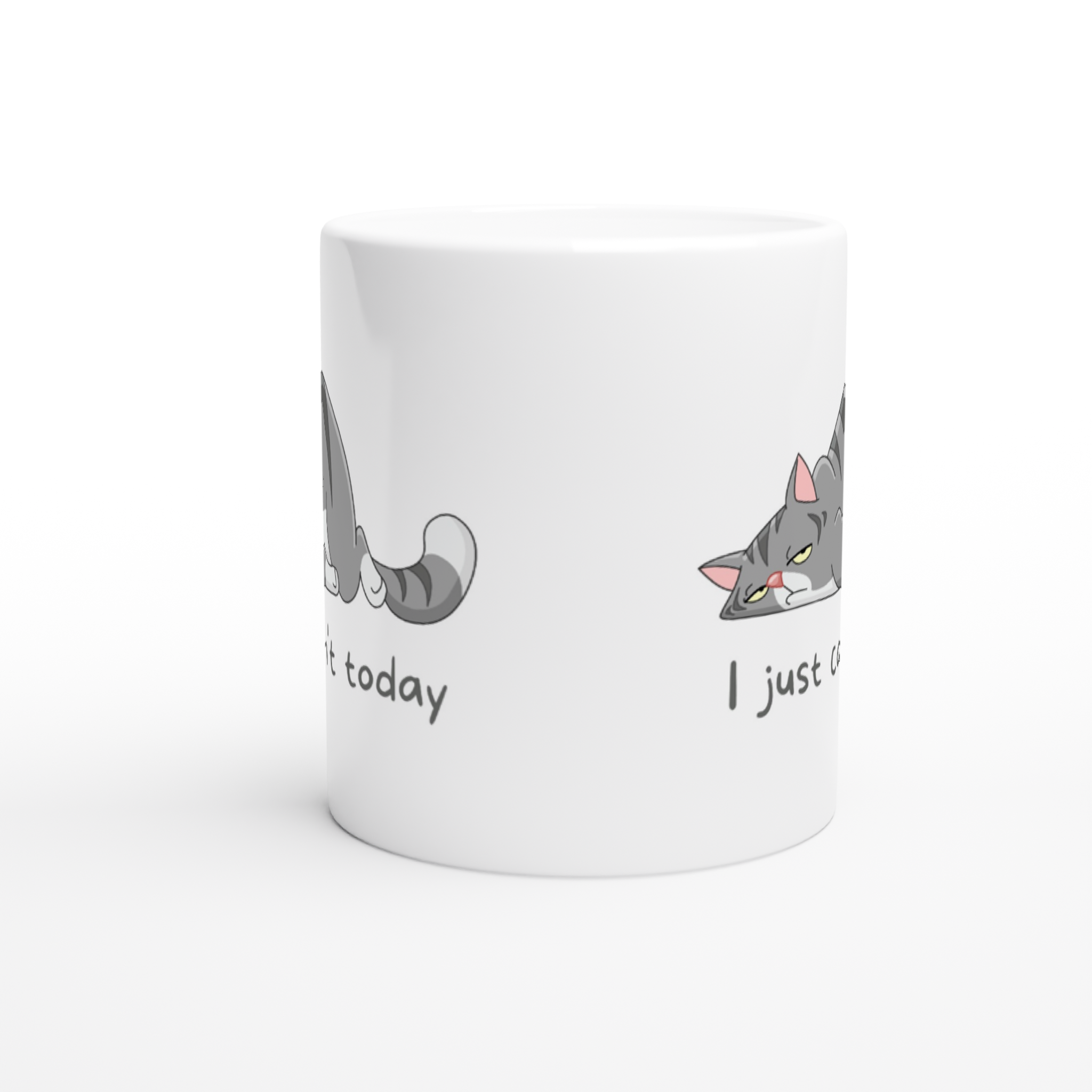 Cat, I Just Can't Today - White 11oz Ceramic Mug White 11oz Mug animal Globally Fulfilled