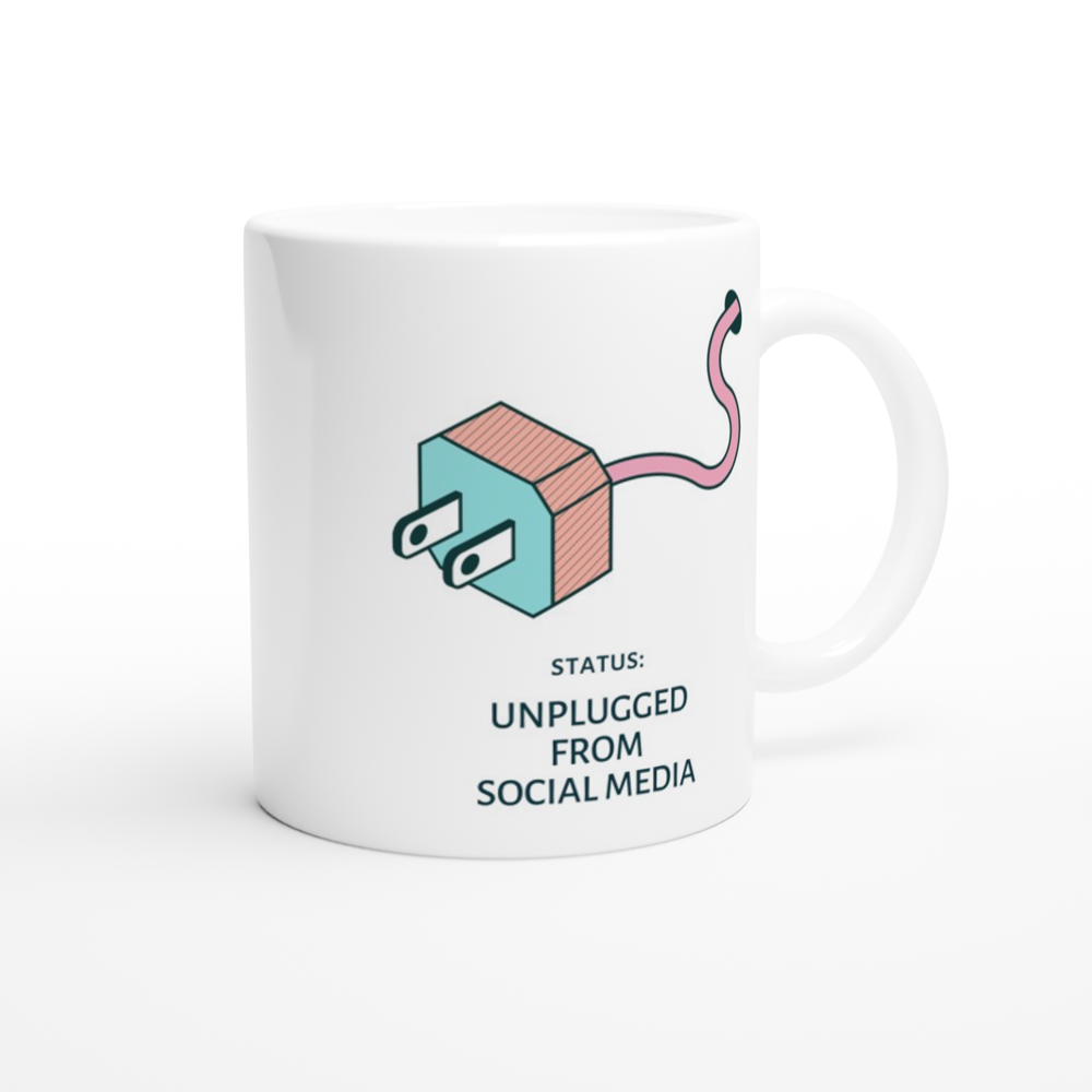 Status: Unplugged From Social Media - White 11oz Ceramic Mug White 11oz Mug Globally Fulfilled Tech