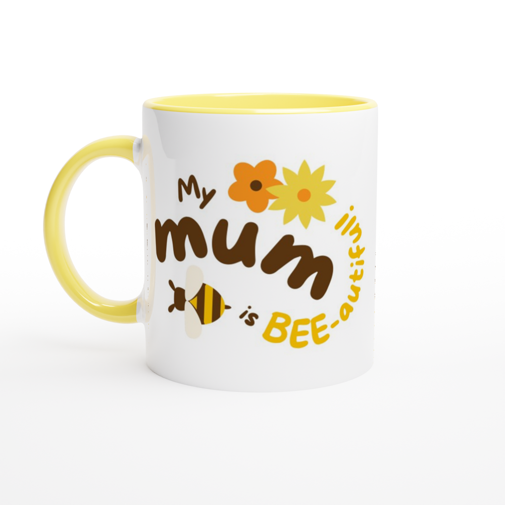 My Mum Is Bee-autiful - White 11oz Ceramic Mug with Colour Inside ceramic yellow Colour 11oz Mug animal Globally Fulfilled Mum