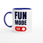 Fun Mode On - White 11oz Ceramic Mug with Colour Inside ceramic blue Colour 11oz Mug Funny Globally Fulfilled