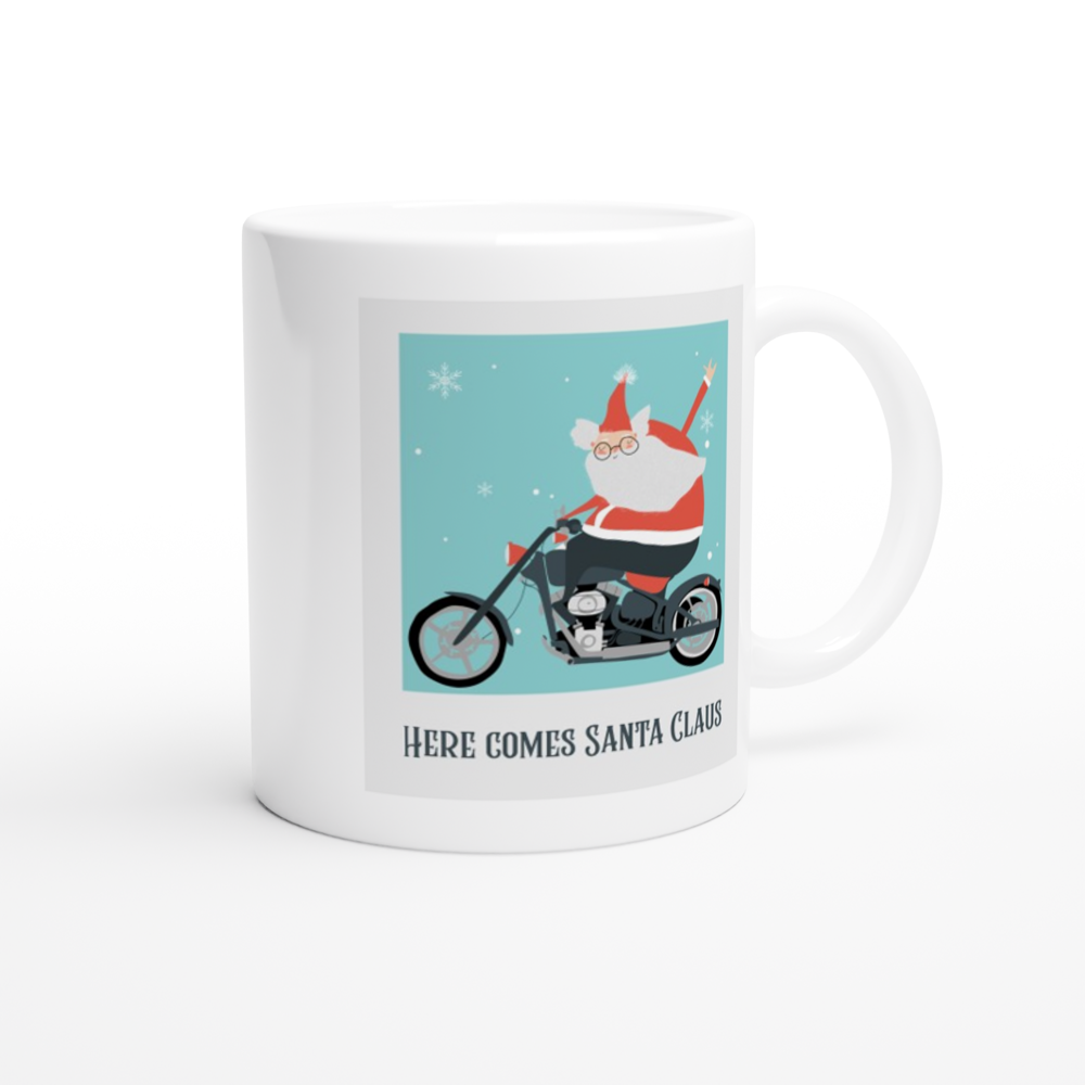 Here Comes Santa Claus - White 11oz Ceramic Mug Christmas Mug Globally Fulfilled