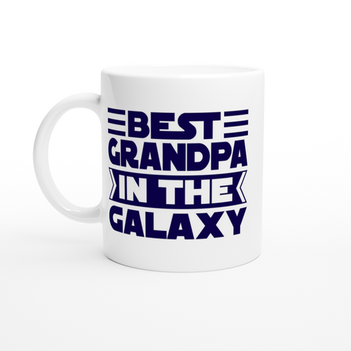 Best Grandpa In The Galaxy - White 11oz Ceramic Mug White 11oz Mug Globally Fulfilled Space