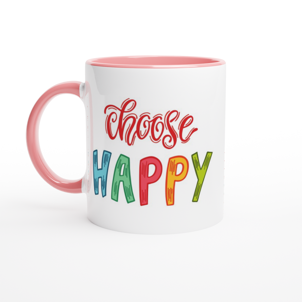 Choose Happy - White 11oz Ceramic Mug with Colour Inside ceramic pink Colour 11oz Mug Globally Fulfilled Motivation