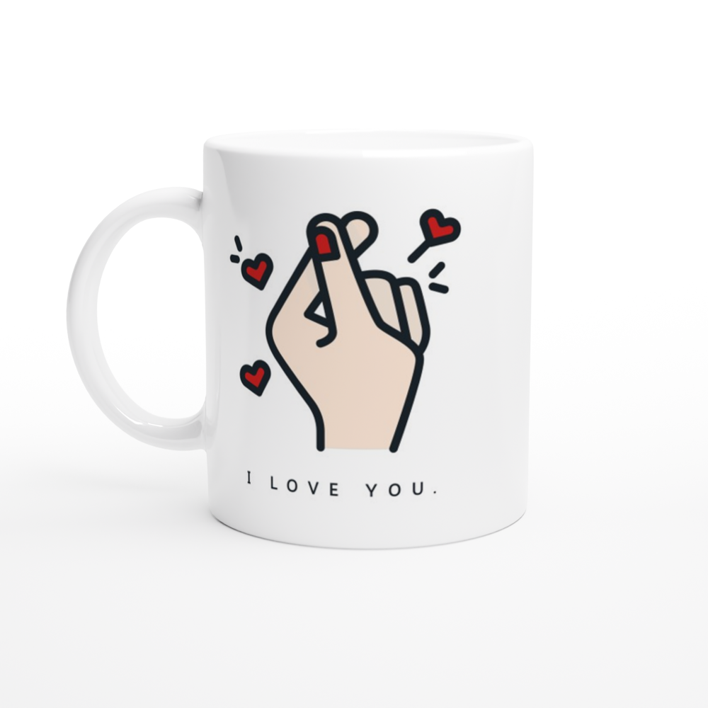 I Love You White 11oz Ceramic Mug White 11oz Ceramic Mug White 11oz Mug Globally Fulfilled Love