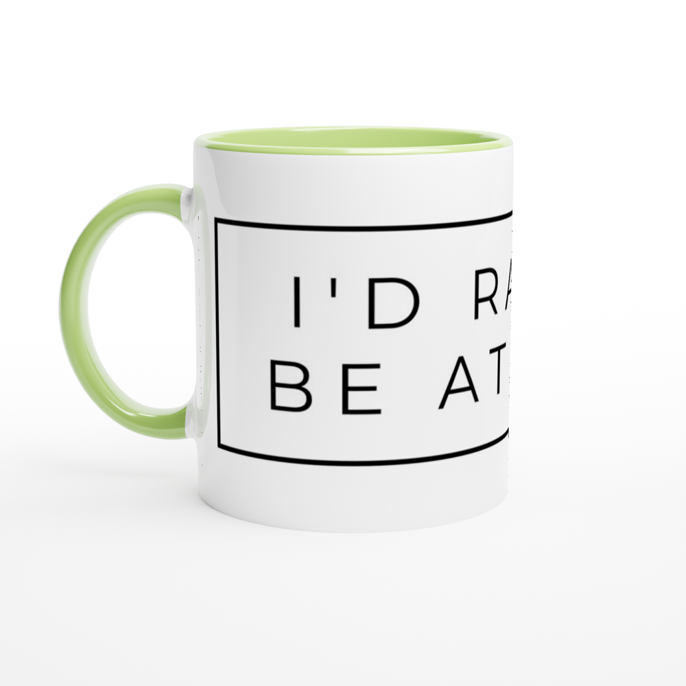 I'd Rather Be At Home - White 11oz Ceramic Mug with Colour Inside Colour 11oz Mug Funny Globally Fulfilled