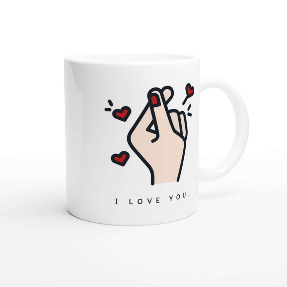 I Love You White 11oz Ceramic Mug White 11oz Mug Globally Fulfilled Love