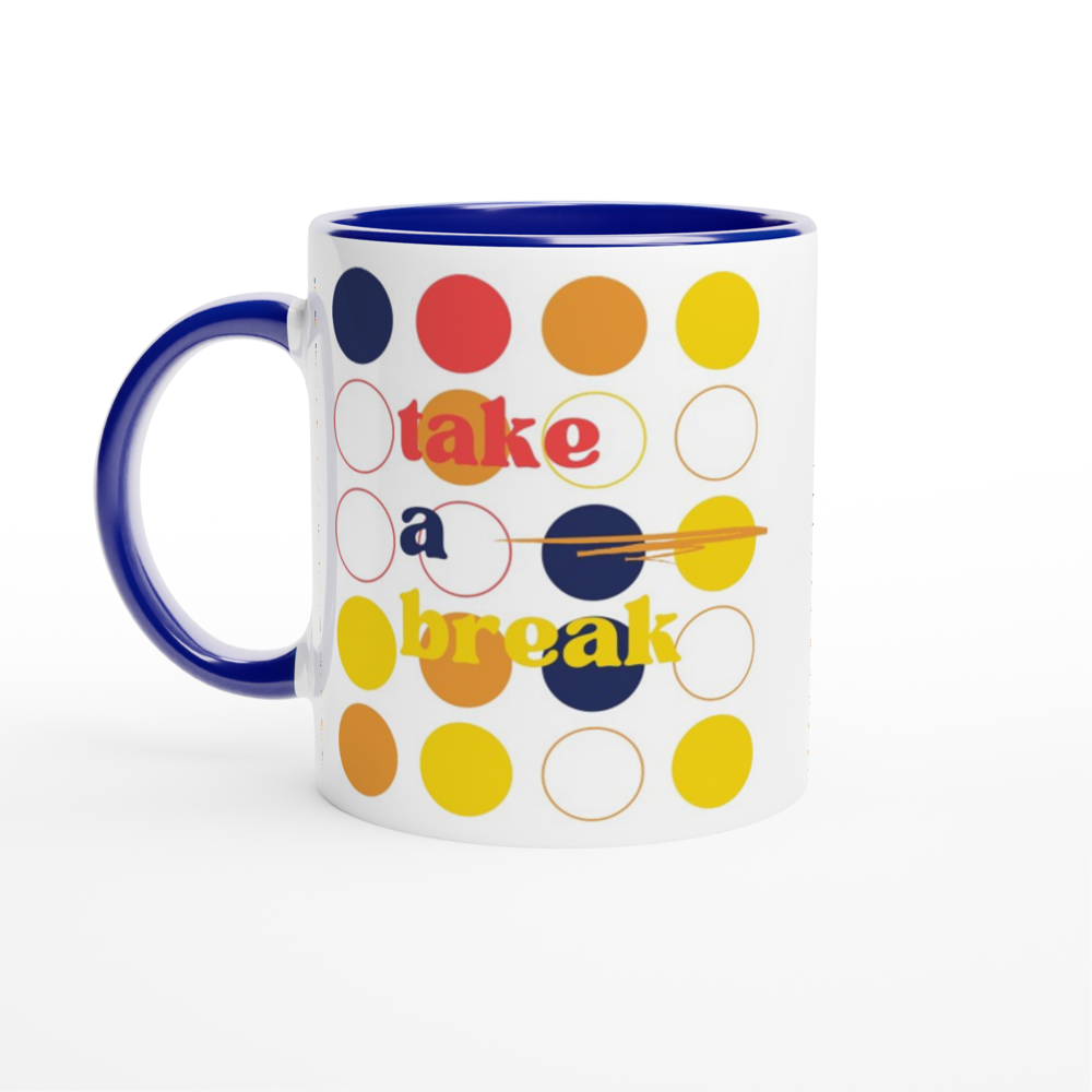Take A Break - White 11oz Ceramic Mug with Colour Inside ceramic blue Colour 11oz Mug Globally Fulfilled