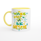 Wake Up And Be Awesome - White 11oz Ceramic Mug with Colour Inside ceramic yellow Colour 11oz Mug Globally Fulfilled Motivation