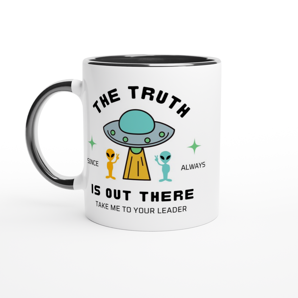 The Truth Is Out There - White 11oz Ceramic Mug with Colour Inside ceramic black Colour 11oz Mug Globally Fulfilled Sci Fi
