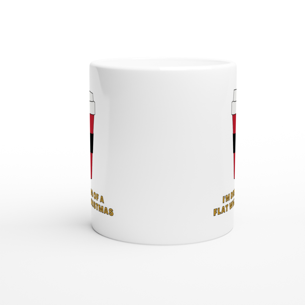 I'm Dreaming Of A Flat White Christmas - White 11oz Ceramic Mug Christmas Mug Globally Fulfilled